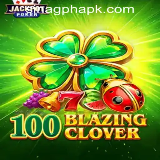 Exploring the Thrills of 100BlazingClover at SINAGPH.com Casino